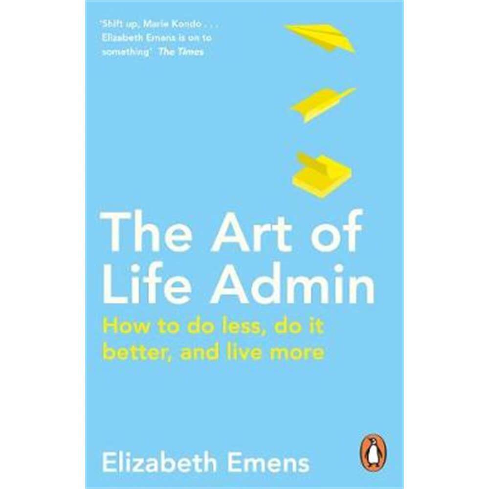 The Art of Life Admin (Paperback) - Elizabeth Emens